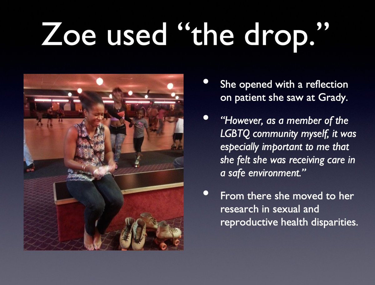 15/Zöe used “the drop” in a patient story which underscored the following strengths/qualities:EmpathyAdvocacyExcellent interpersonal/communication SkillsHer  #mustknow came as a "drop." Then she moved on to her research.Boom. (Shared with  @doczo1's permission.)