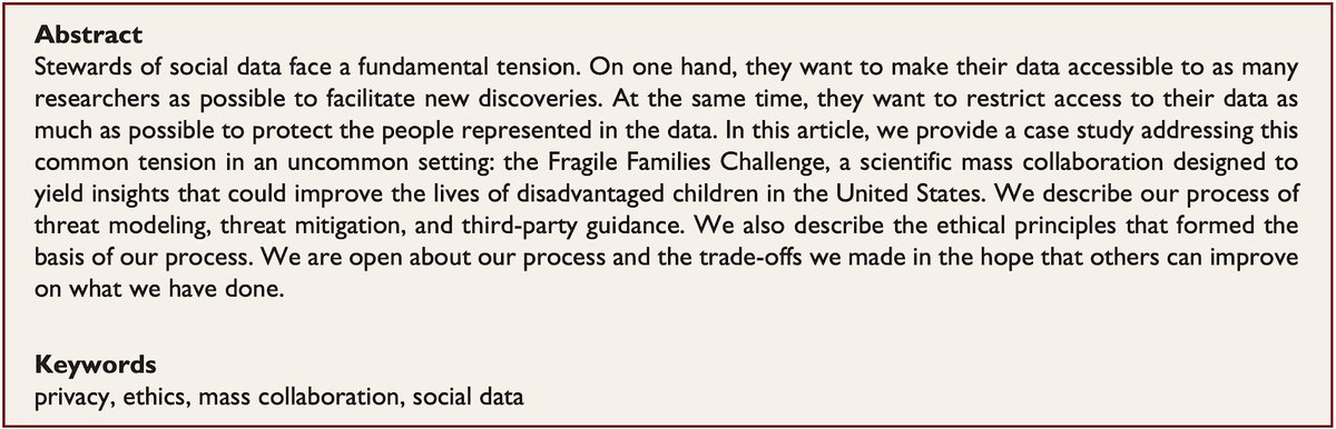 Lundberg, Narayanan, Levy, and Salganik. "Privacy, Ethics, and Data Access: A Case Study of the Fragile Families Challenge."  @IanLundberg1  @random_walker  @karen_ec_levy  @msalganik  https://doi.org/10.1177%2F2378023118813023