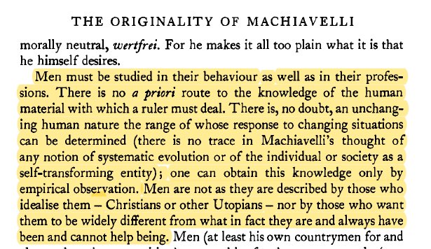 "Men must be studied in their behaviour...Men are not as they are described by those who idealise them—Christians or other Utopians—nor by those who want them to be widely different from what they in fact are and always have been and cannot help being."