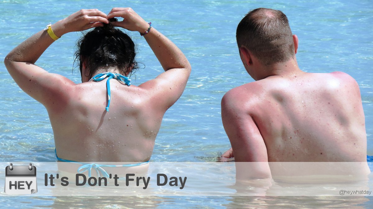 It's Don't Fry Day! 
#DontFryDay #NationalDontFryDay #DontFryFriday