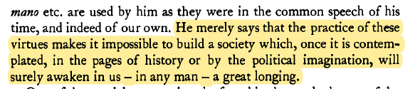 "Machiavelli does not formally condemn Christian morality, or the approved values of his own society...He transposes nothing: the things men call good are indeed good"