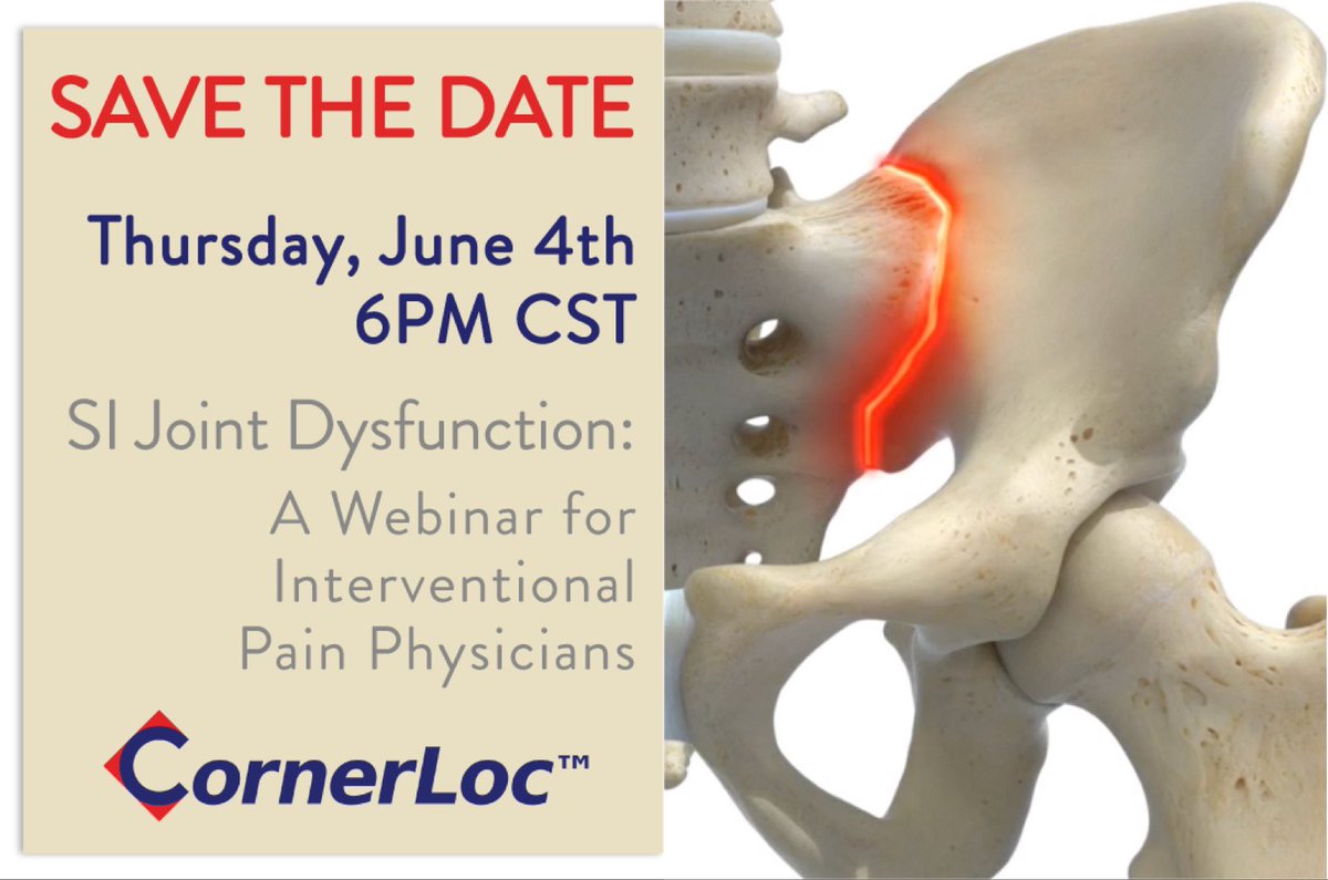 CornerLoc's tweet photo. Save the Date! Join us for SI Joint Dysfunction: A Webinar for Interventional Pain Physicians on Thursday, June 4th at 6pm CST.
#cornerloc #webinar #sijoint
#meded #leadership #sijointdysfunction #sijointpain @needlejockeys https://t.co/otAeNVVGlh