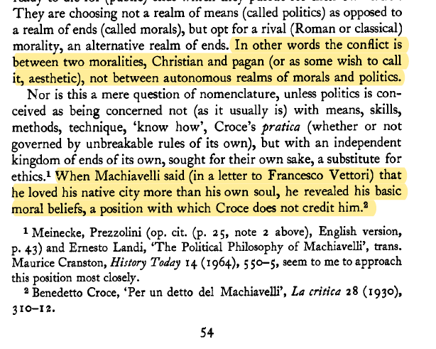 "In other words the conflict is between two moralities, Christian and pagan (or as some wish to call it, aesthetic), not between autonomous realms of morals and politics"