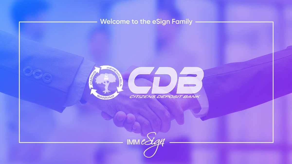 IMMeSign's tweet photo. It's always a great day when we welcome new clients to IMM.  We are glad to have #CitizensDepositBank join our #eSignature Family today! They recently chose us for our @CSIsolutions #NuPoint Integration.  Their customers will love signing documents remotely. #SimplytheBest #Banks https://t.co/CKeeks7S3i