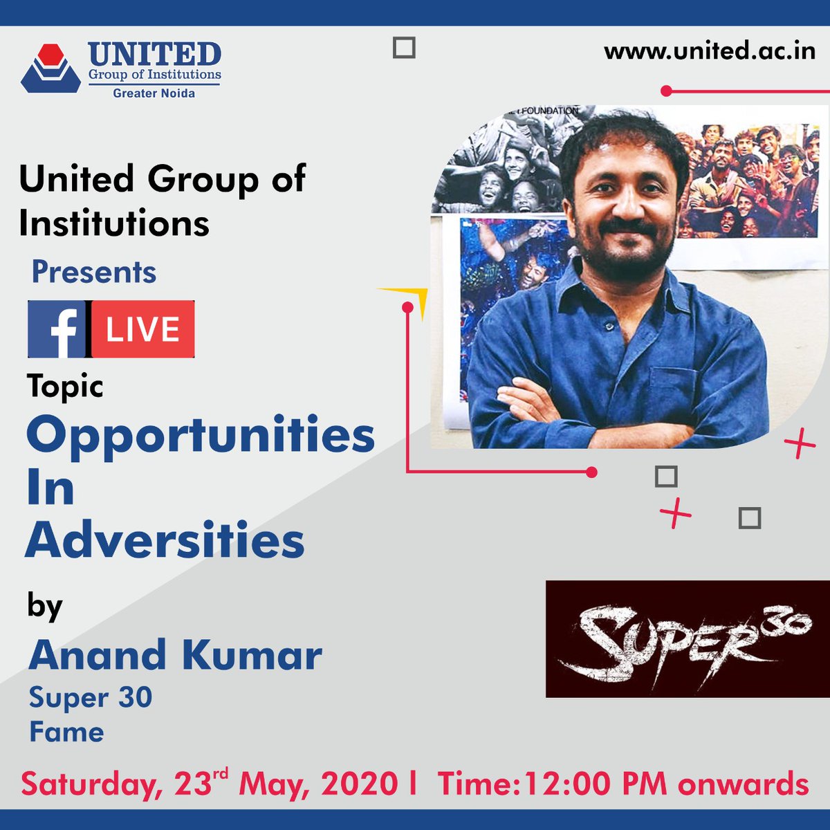 UnitedNoida's tweet photo. Facebook Live Session By:
@teacheranand - Super 30 Fame
Catch you all on our Facebook live on
Saturday, 23rd May, 2020, 12:00 PM Onwards
#AnandKumar #Super30 #IIT #JEE #Kota #RealHero
#MotivationalSpeaker #LifeCoach #SoftSkill #SoftSkillTrainer #FacebookLIve #UCE https://t.co/98jVwNiziO