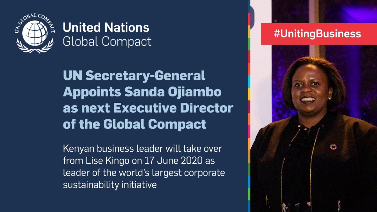 UN Secretary-General <a href="/antonioguterres/">António Guterres</a> appoints <a href="/SandaOjiambo/">Sanda Ojiambo</a> of Kenya as next Executive Director of the <a href="/UN/">United Nations</a> <a href="/globalcompact/">UN Global Compact</a> , the world’s largest corporate sustainability initiative, effective 17 June 2020. unglobalcompact.org/news/4568-05-2…  #UnitingBusiness