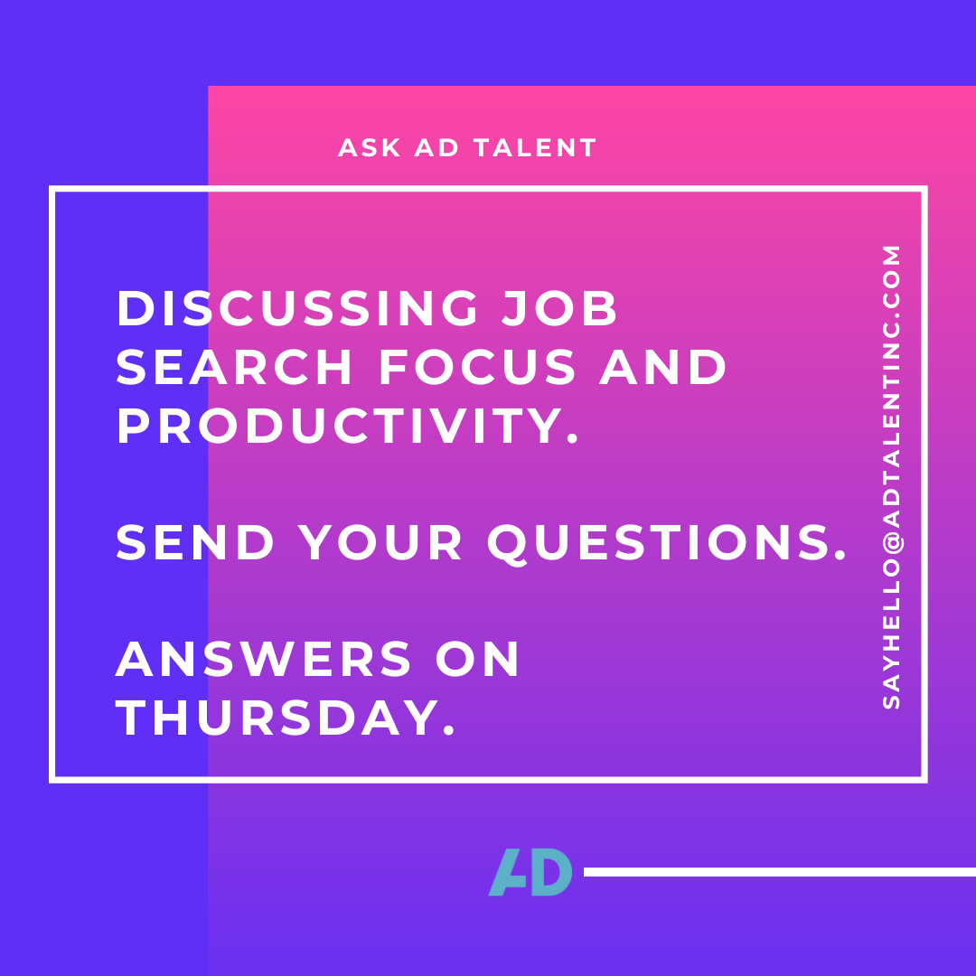 AdTalentInc1's tweet image. This week on Ask AD Talent we are discussing ‘Job Search Focus and Productivity’. Submit your questions via message or sayhello@adtalentinc.com. Answers every Thursday!

#askadtalent #covid19 #jobindustry #nowhiring #strongertogether2020