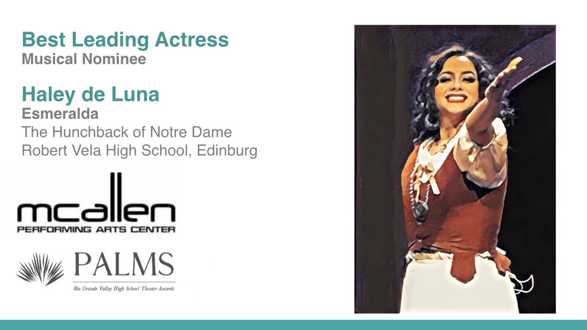 6:6 For her outstanding portrayal of an outspoken humanitarian who protects a deformed bell-ringer, we congratulate Haley de Luna! @haleydeluna16 #RGVTheatre #PalmAwards <a href="/saberstagers/">RVHS Saberstagers</a> <a href="/Edinburgcisd/">Edinburg CISD</a>