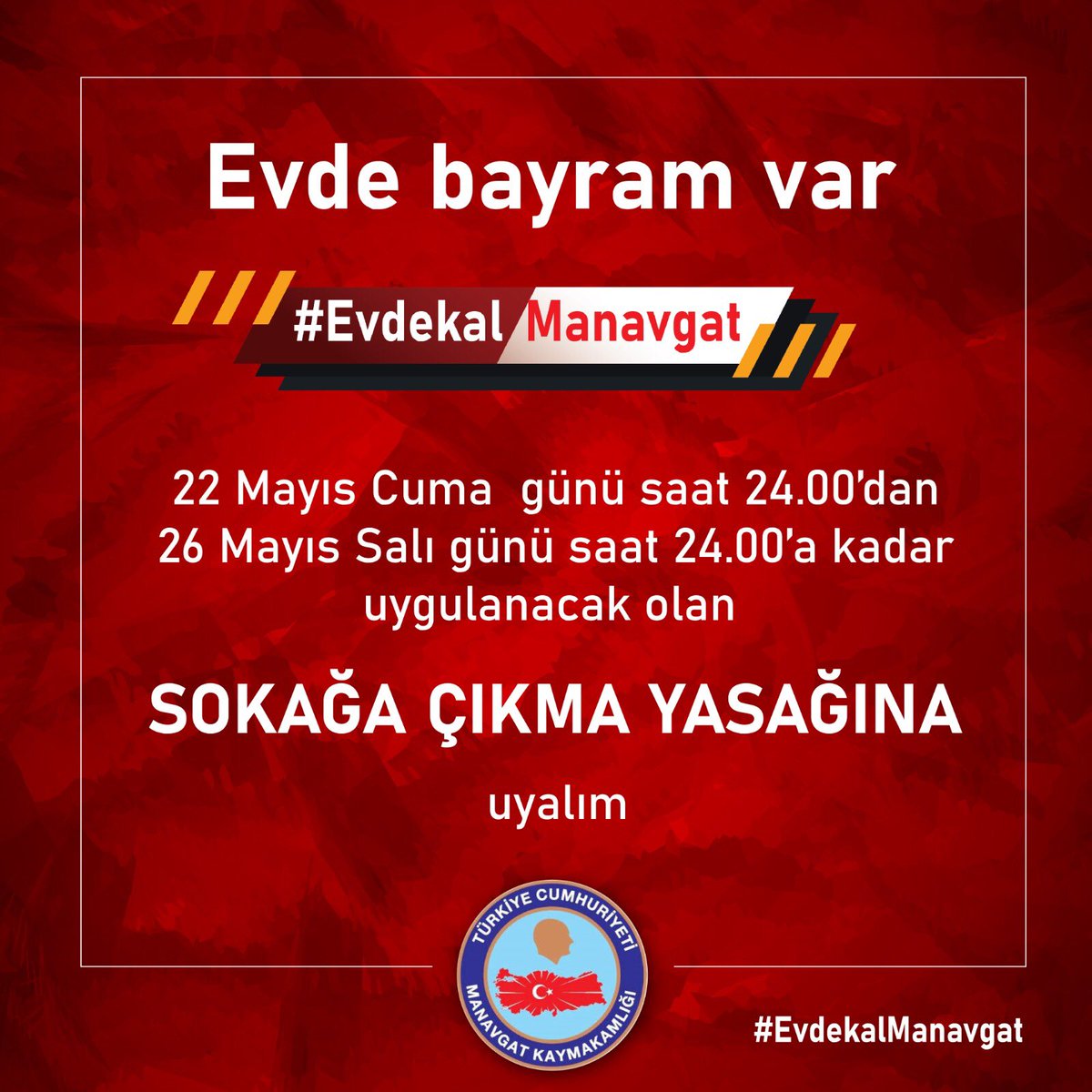 23-26 Mayıs tarihlerinde uygulanacak sokağa çıkma yasağına bayram olmasına rağmen uyacağız.

Sabrettik, kazanacağız; belki de son sokağa çıkılmayan günler olacak.

Turizmin canlandığı, herkesin yüzünün güldüğü günler yakın.

Yeterki #evdeKalManavgat🏡🏡🏠
#EvdeBayramVar
