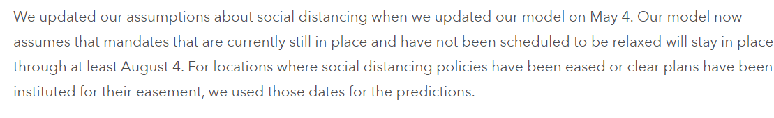 But of course, IHME's projections (whatever one thinks of them) are based on the presumption that distancing policies from early May remain in force until early August. Which is pretty much exactly what  @Avik is arguing *against*. http://www.healthdata.org/covid/faqs 