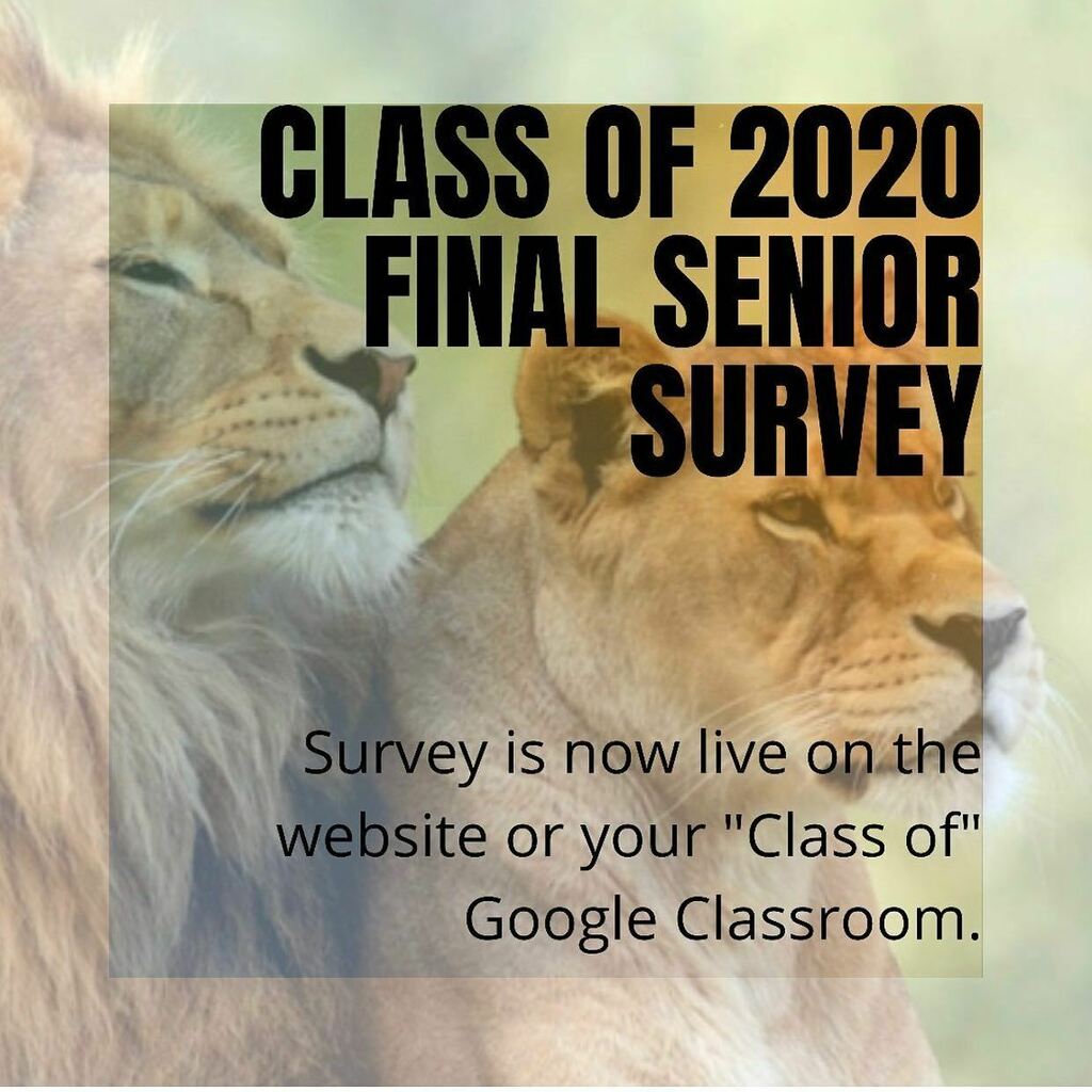 SENIORS- if you have not yet completed your senior survey please do so by Tuesday, May 26th.
You can find the link to the survey on your google classroom and the website. Please complete this as soon as possible. This information tells us where you would like your final tran…