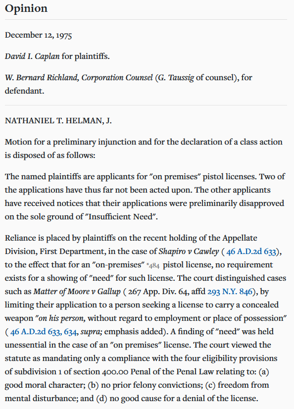 1975: NYPD continues denying on-premises pistol licenses "on the sole ground of 'Insufficient Need'" even after appellate court told them not to. Judge grants preliminary injunction, says NYPD "is constrained to follow the mandate of our higher courts".  https://casetext.com/case/turner-v-codd