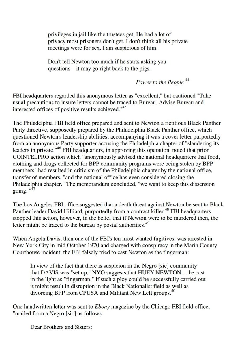The FBI sent fake later to Black Panther Chapters that accused Huey Newton of working for the government. They sent fake directives to the philadelphia chapter so they questioned his leadership and tried to make him the "fingerman" for the imprisonment of Angela Davis