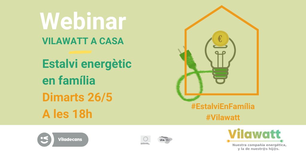 👍El 1er webinar "#Estalvienergetic en família" amb infants de 8 a 12 anys del projecte europeu #Vilawatt? 👉Reserva't el pròxim dimarts 26 de maig a les 18 h!   👉 Inscripcions?  bit.ly/2WRP2kK #transicioenergetica #energytransition #urbaninnovativeactions