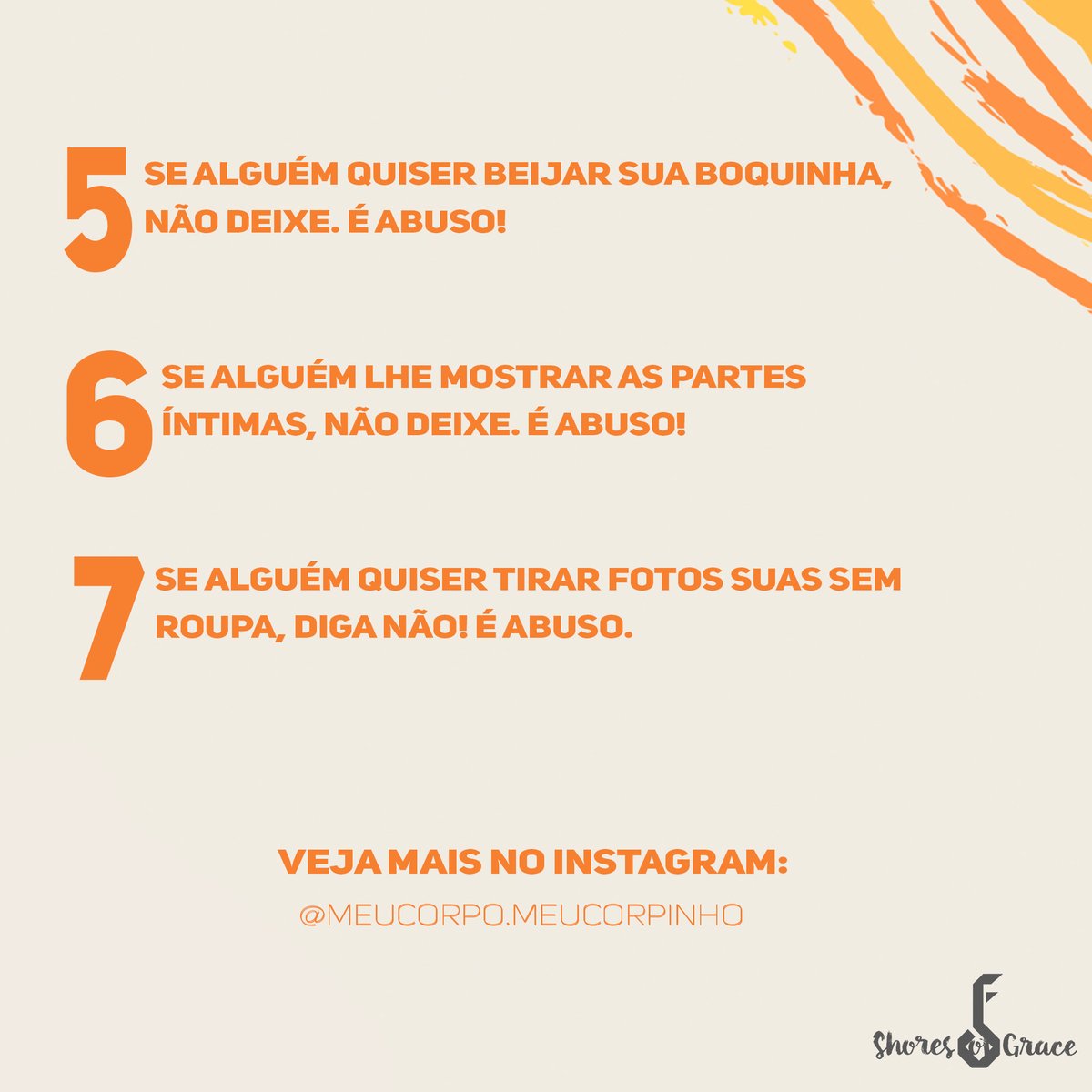 shoresofgrace's tweet image. É um mito acreditar que ao falar sobre abuso, as crianças vão ficar assustadas e com medo de todo mundo. Vai depender de como o responsável aborda o tema.Nesse momento, fale com seriedade, mas também com carinho para que a criança se sinta segura e fique informada #maiolaranja