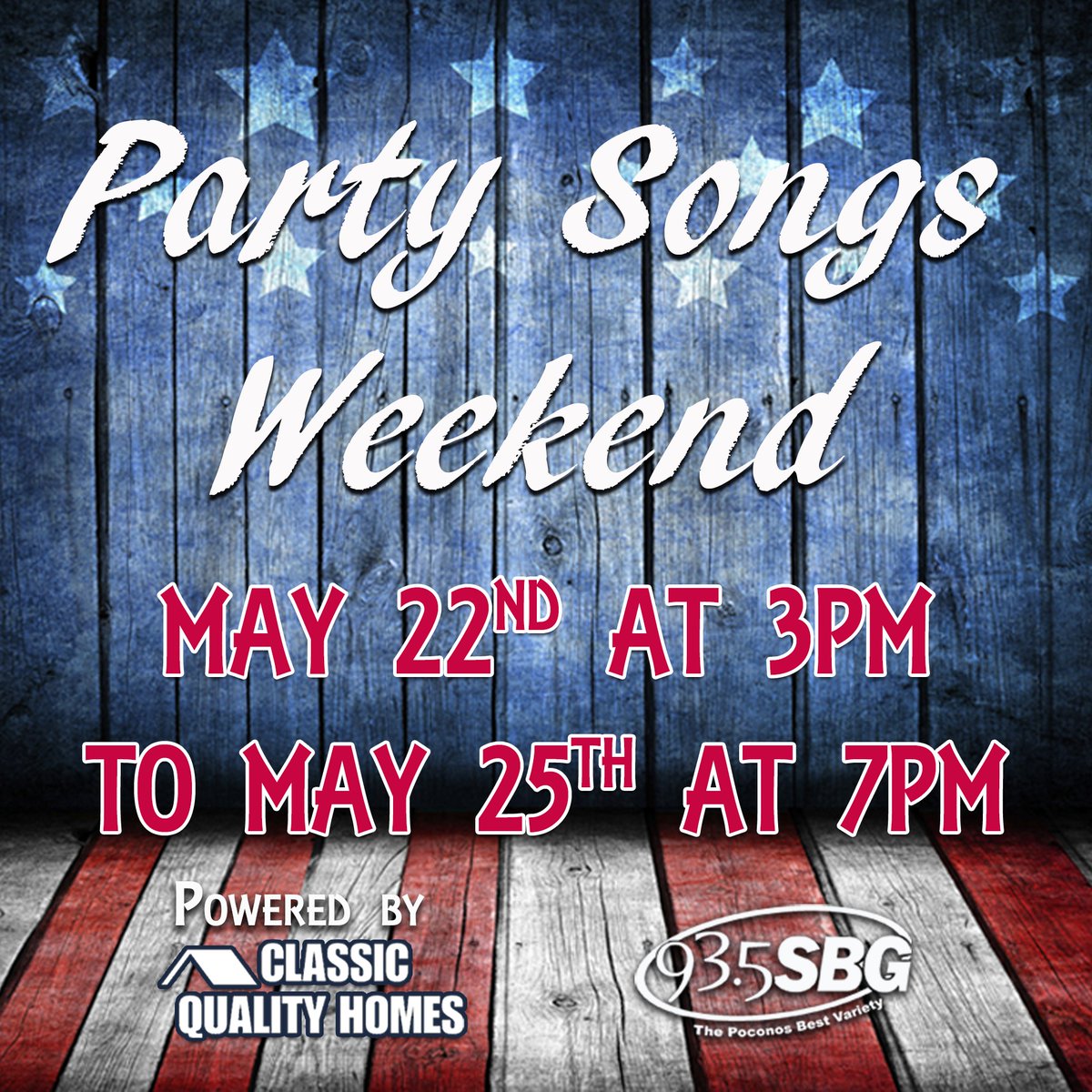 Party Songs Weekend kicks of now!  Be listening all weekend long for your favorite party tunes sponsored by Classic Quality Homes. 😎