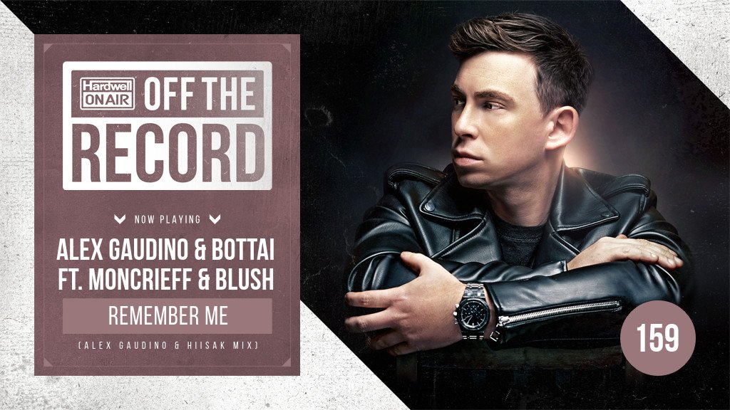 3. <a href="/AlexGaudino/">Alex Gaudino</a> &amp; <a href="/BottaiMusic/">Bottai</a> ft. Moncrieff &amp; Blush - Remember Me (Alex Gaudino &amp; Hiisak Mix) #OTR159 ▶ hardwell.live youtube.com/watch?v=NGUR7K…