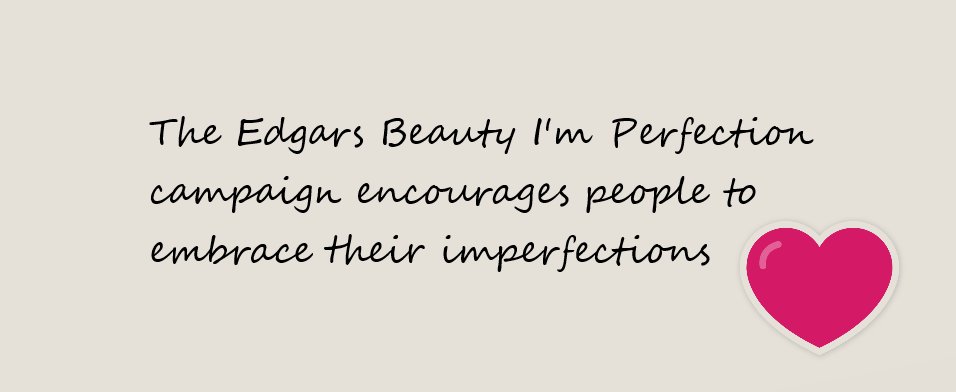 InkMedia4's tweet photo. #CampaignRadar:Edgars I'm perfection campaign gives people the platform to embrace and cherish their imperfections and eventually turn them into perfections, to show them that beauty is defined by self-love and self-acceptance not what is being portrayed as beauty in the media https://t.co/EPoSKPX9Z1