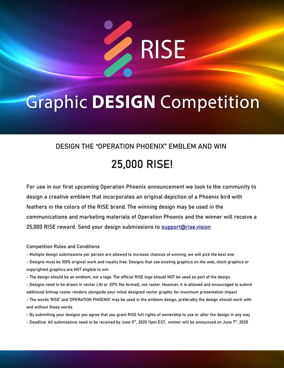RISE Vision (@risevisionteam) on Twitter photo We're increasing the reward for the design competition for the "Operation Phoenix" emblem to 25,000 $RISE !! Get your creative hats on and send us your submissions to support@rise.vision. Details below ! #rise #blockchain #Crypto #altcoins #bitcoin #dpos We're increasing the reward for the design competition for the "Operation Phoenix" emblem to 25,000 $RISE !! Get your creative hats on and send us your submissions to support@rise.vision. Details below ! #rise #blockchain #Crypto #altcoins #bitcoin #dpos