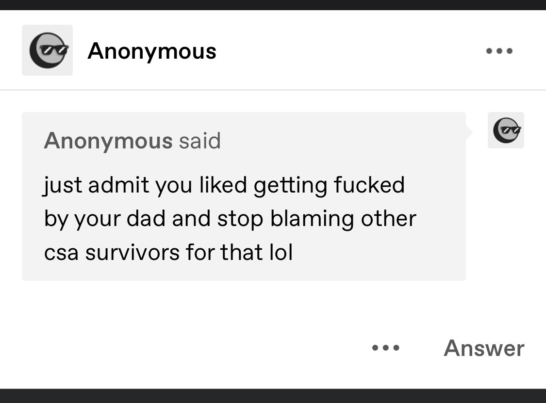  #HoldFancopsAccountable Because accusing real CSA and Incest survivors of liking their abuse is deplorable. This is not the behavior of anyone that cares about survivors.