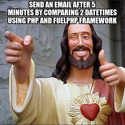overflow_meme's tweet image. Send an email after 5 minutes by comparing 2 datetimes using PHP and FuelPHP framework stackoverflow.com/questions/6195… #php #fuelphp