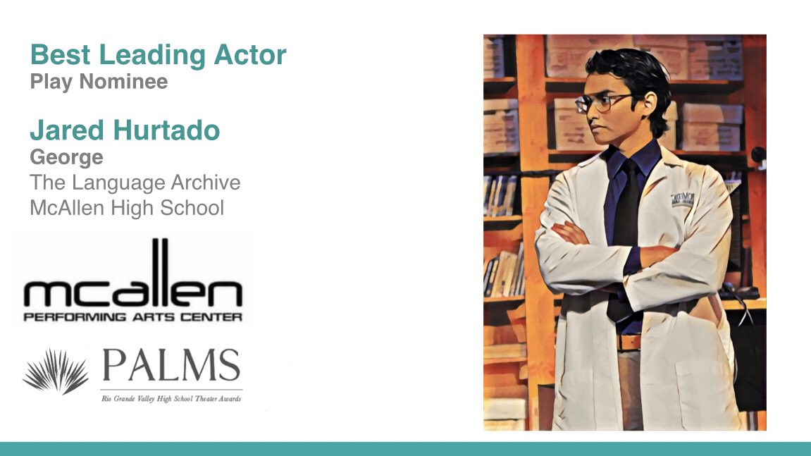 4:6 For his outstanding portrayal of a linguist archiving dying languages who is ironically plagued with communication problems in his own marriage; we congratulate Jared Hurtado!  <a href="/Jreezysky/">Red Hurtado</a> <a href="/mchitheatre/">McHi Theatre</a> <a href="/mcallenfinearts/">McAllen ISD Fine Arts</a>  #RGVTheatre #PalmAwards