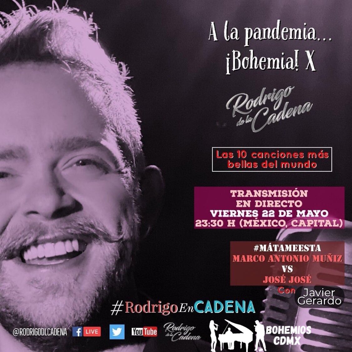 bohemioscdmx's tweet photo. Hoy viernes la décima y última emisión de #ALaPandemiaBohemia @RodrigoDLCadena . Presentaré las 10 canciones más bellas del mundo y les tendré la primicia en exclusiva de un proyecto nuevo.
#Bohemioscdmx #Eventoscdmx 
#Rodrigodelacadena #Quedateencasa https://t.co/miqWBA8IBC