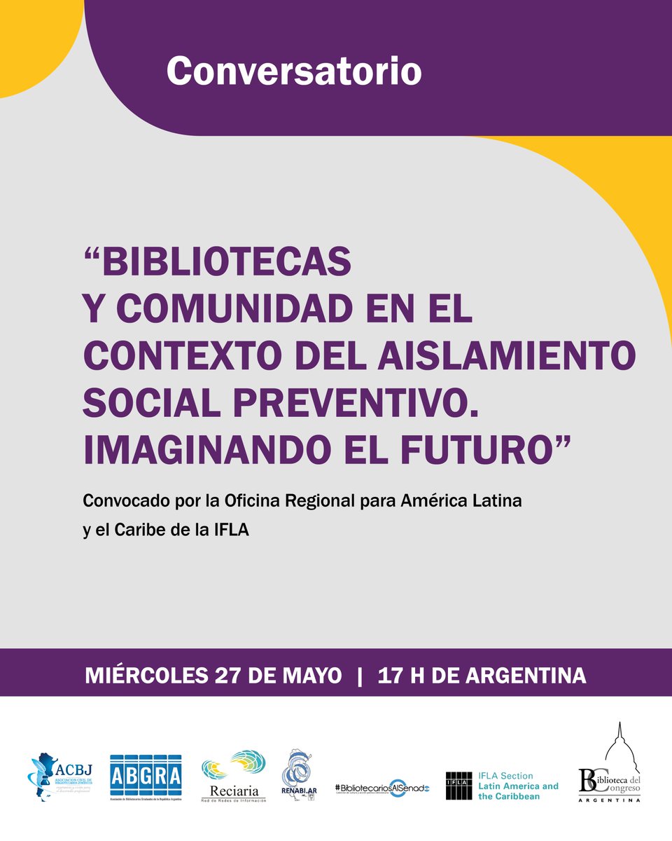 BCNArgentina's tweet photo. 📚🗣 CONVERSATORIO, convocado por la Ofina Regional para A. Latina y el Caribe de @IFLA  

📆 Miércoles 27 de mayo

🕠 17 h (hora Argentina)

El evento será transmitido en directo por:
🔹facebook @BibliotecadelCongreso
🔸 👉 https://t.co/NGBnGCng2r https://t.co/rn14Yspbaw