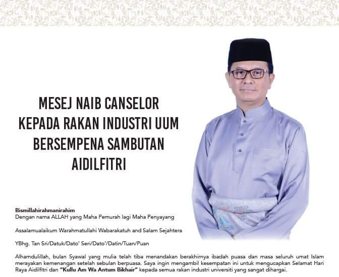 UUMKL's tweet photo. MESEJ NAIB CANSELOR KEPADA RAKAN INDUSTRI UUM BERSEMPENA SAMBUTAN AIDILFITRI

#uumklisthebest
#uumklisthechoice https://t.co/7g8d2JByCZ