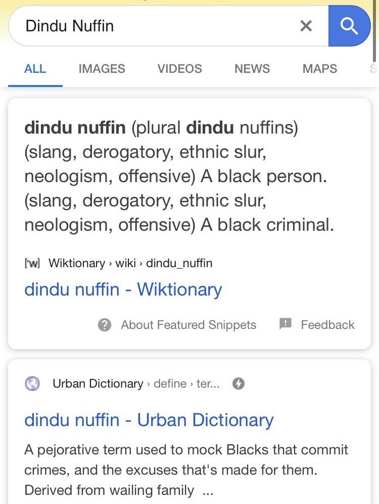 Dindu Nuffin is a slur mocking black victims of police brutality. It comes from the phrase "didn't do nothing" which is often used in defence of unarmed black men who are killed by police. It originated during the 2014-2015 riots in response to the shooting of Michael Brown.