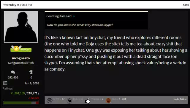 Doja Cat would livechat with groups of people on TinyChat. Many of these chats featured offensive comments and other sick things. She would supposedly strip/discuss sexual things with these people in private chats