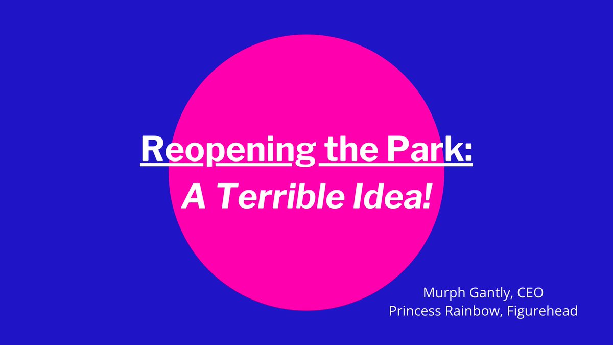 Today we made our presentation to the Governor's Task Force about our plan to reopen the park despite all warnings to the contrary! Here's our slide presentation (ONLY FOR USE BY OUR LOYAL FOLLOWERS. DO NOT RETWEET)
