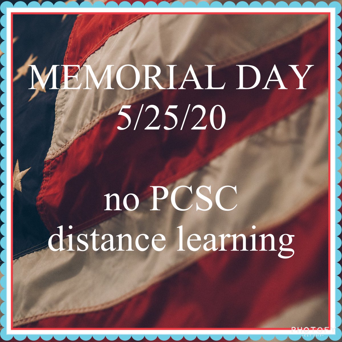 Just a reminder that Monday 5/25/20 is Memorial Day. There will be no PCSC distance learning. Check back in with instructors on Tuesday 5/26/20.