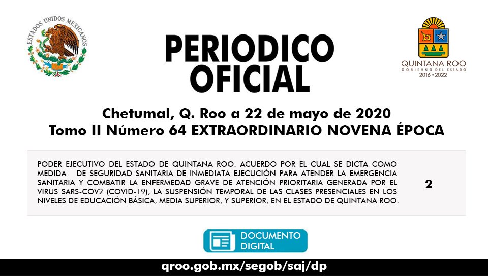 #PeriódicoOficial Acuerdo por el cual se dicta como medida de seguridad sanitaria de inmediata ejecución la suspensión temporal de clases presenciales en niveles de educación básica, media superior, y superior, en #QuintanaRoo. <a href="/EducacionQR/">SEQ Educación</a> 
📰 segob.qroo.gob.mx/portalsegob/Mi…
