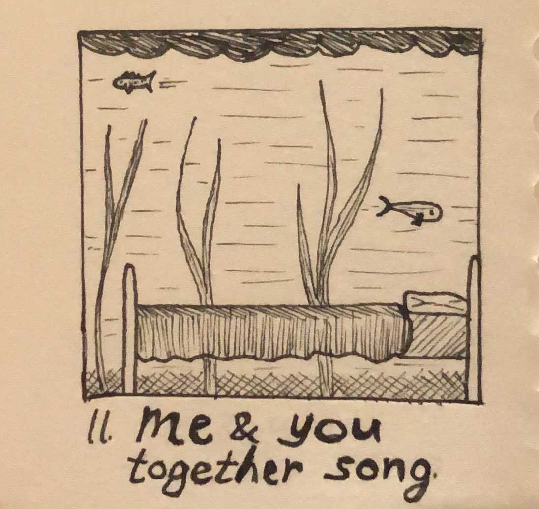 11. Me and You Together Song-this song reminds me of a friend I fell in love with. We used to get high in my room and pretend we were under water. Eventually my feelings got in the way. We never did get it right. But we’re still friends & sometimes it feels like it used to  #NOACF  