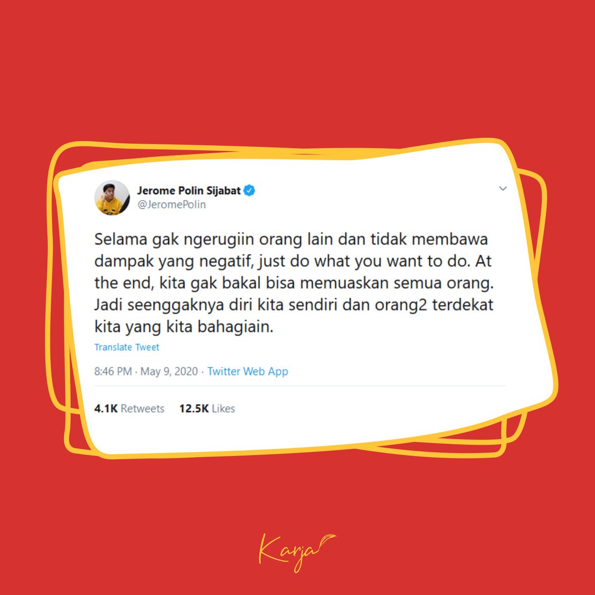 karjaid's tweet photo. Jadilah diri sendiri buat dirimu asalkan tetap berdampak positif bagi sekitarmu ya! 

Jangan lupa follow @karjaid dan ikuti Karja di https://t.co/FveazMhi9I untuk terus mendukung kami memberikan konten-konten inspiratif.

#quote #katamutiara #jeromepolin #selfdevelopment #twitter https://t.co/FpUwnoolP6