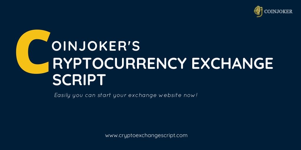 coinjokerscript's tweet image. Having an idea to build cryptocurrency exchange website?

What are the things you need to know before building an cryptocurrency exchange platform-&amp;gt; bit.ly/3ghtGVC

#bitcoin_exchange_script #crypto_exchange_script #bitcoin_trading_script #uk #us