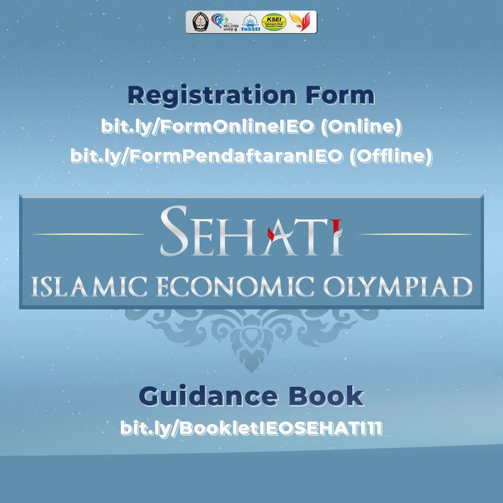ISLAMIC ECONOMIC OLYMPIAD

Hi, Rabbani Economists!
We remind you all that 11th SEHATI has opened registration.

Registration Form:
🔗bit.ly/FormOnlineIEO (Online)
🔗bit.ly/FormPendaftara… (Offline)
Guidance book:
🔗bit.ly/BookletIEOSEHA…
We're waiting for your participation!