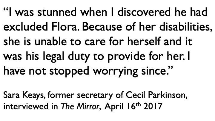 Interviewed in The Mirror in 2017, this is what Sara Keays had to say about Flora being left out of Parkinson’s will:  #heartbreaking  #ToriesOut  #rotter