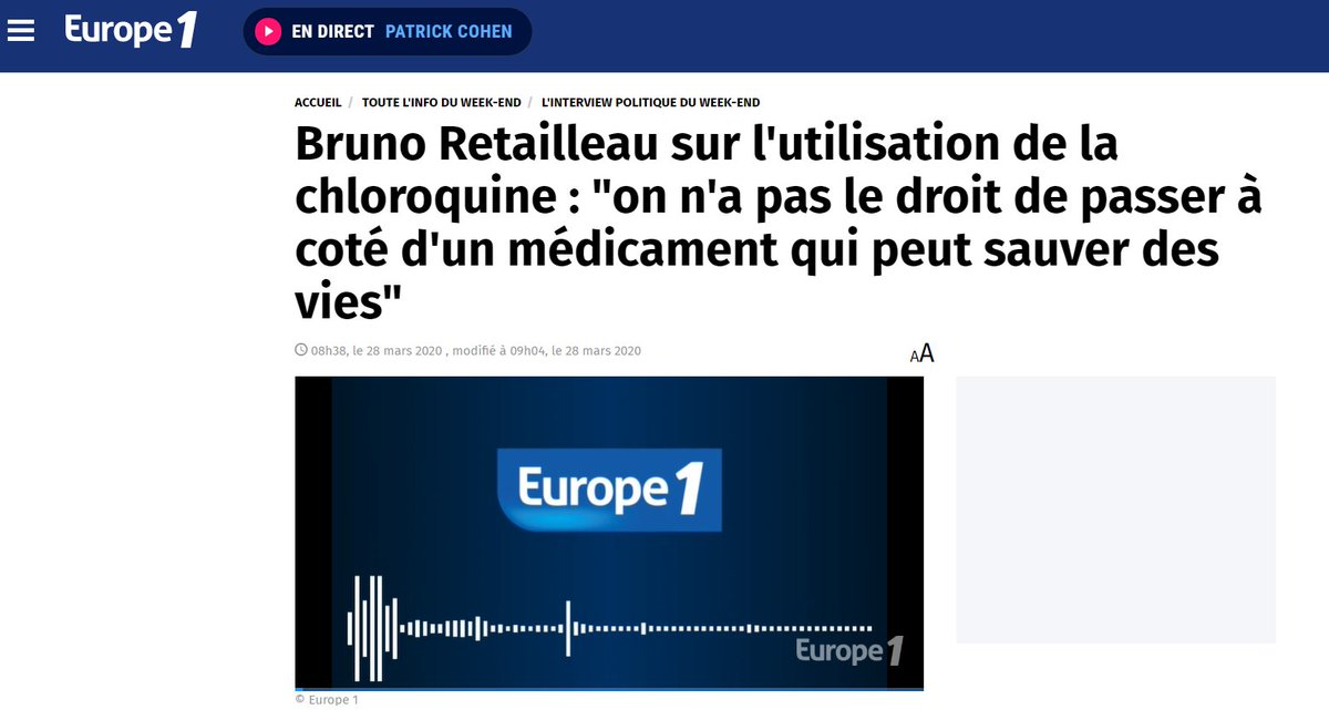 Une semaine plus tard, sur Europe 1, Bruno Retailleau assurait : "Bien sûr, il ne faut jamais prendre un médicament à la légère Mais cette molécule, on connaît les contre-indications. Et ça fonctionne"  https://www.europe1.fr/emissions/L-interview-politique-du-week-end/bruno-retailleau-sur-lutilisation-de-la-chloroquine-on-na-pas-le-droit-de-passer-a-cote-dun-medicament-qui-peut-sauver-des-vies-3958229