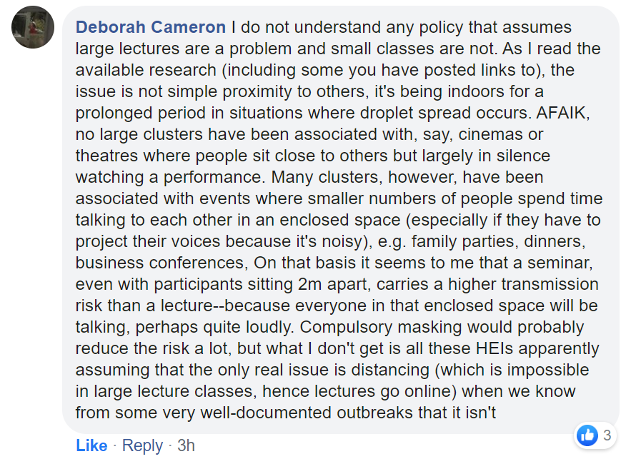 . @UniofOxford prof Deborah Cameron notesa key respect in which small group teaching is a greater Covid risk than large lectures, casting doubt on  @Cambridge_Uni's moving large lectures online while keeping small group teaching in person. ( @AlistairJarvis  @michelledonelan) 1/