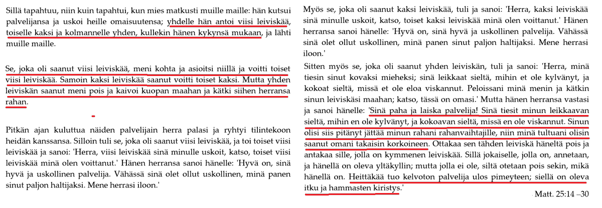 TotisenTosi's tweet photo. @HanneleVestola Vertauksessa kolmesta palvelijasta ja leivisköistä antaa ymmärtää, että vaillinaista ohjeistusta hyväksikäyttämällä on hyväksyttävää irtisanoa penaalin tylsin kynä.
Oikea käskytys olisi kuulunut, jos et muuta keksi, pistä edes pankkiin.
#Raamattu #vasemmisto #Jeesus #vertaus https://t.co/7naKocrbDi