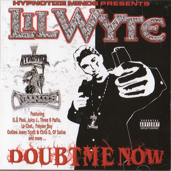 Lil Wyte - Doubt Me Now (2003)Arrivé dans la Three 6 lors du virage définitivement mainstream du collectif, le rappeur va malgré tout parvenir à se démarquer notamment via cet album solo. Ambiance horrifique en fort déclin.