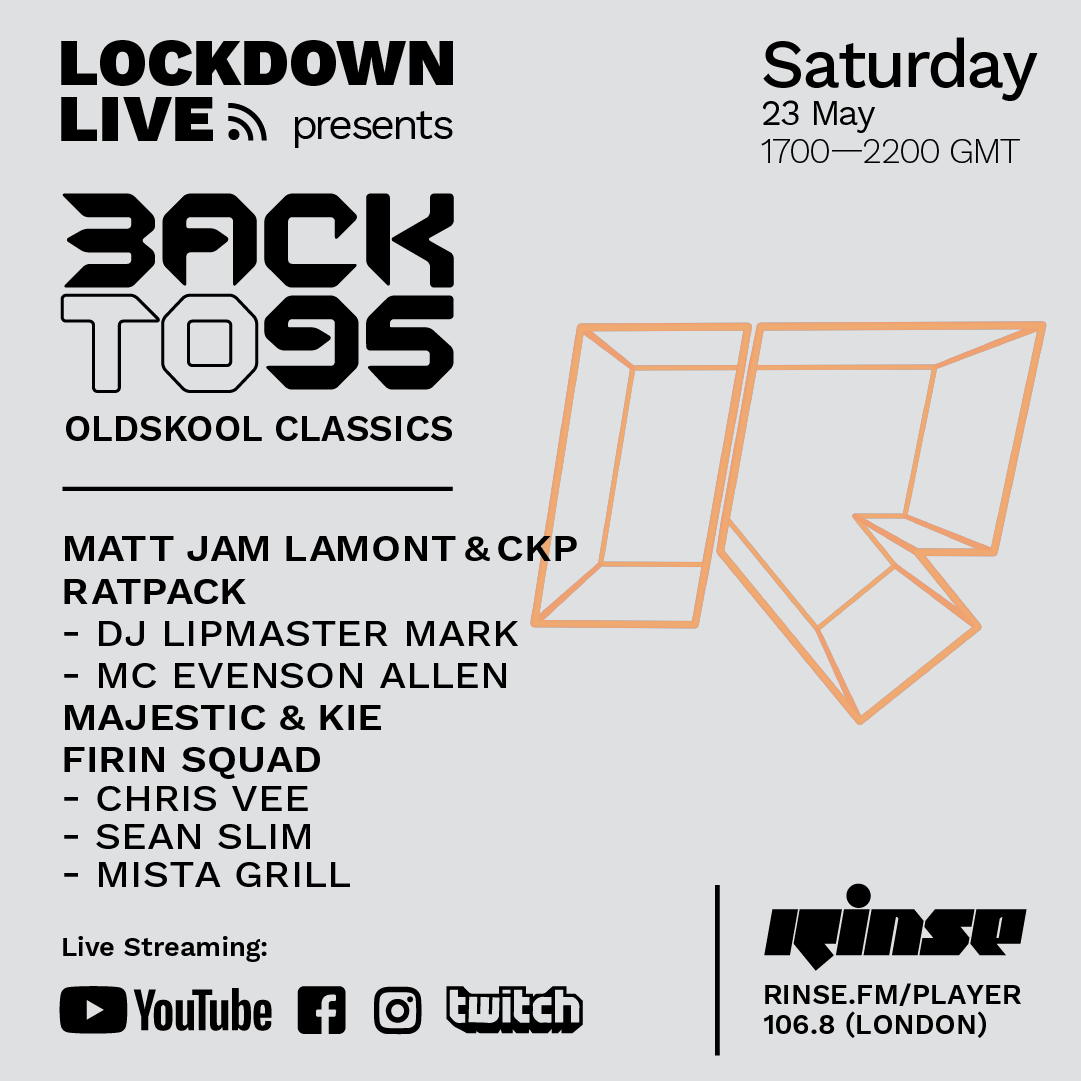 RinseFM's tweet photo. Up next from 5 till 10PM #LockdownLIVE is going #BackTo95

Old Skool Classics from @MattJamLamont #CKP @RatpackUK @MajesticOnline @1MC_KIE &amp; @FirinSquad 

Lock in at https://t.co/Q0ed1ktSEG &amp; 106.8FM or catch one of the streams over on Youtube/Facebook/Twitch/Instagram
#RinseFM https://t.co/G5wqpWi9sG