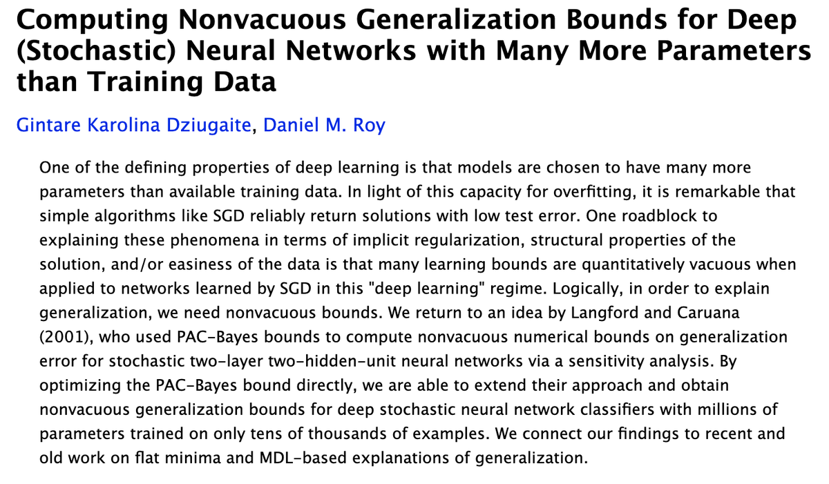 Finally they cite the work that started  @KDziugaite and I down this road, i.e., our UAI 2017 paper on nonvacuous bounds. We've learned a lot since then, but the key messages are still valid: we don't know why our bounds are so loose. https://arxiv.org/abs/1703.11008 