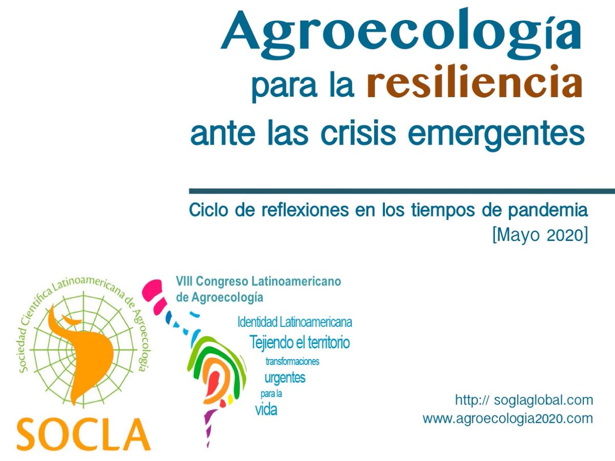 SOCLA inicia el ciclo “Agroecología para la resiliencia antes las crisis emergentes” cuyo propósito es difundir elementos de reflexión sobre temas coyunturales que afectan la sustentabilidad , así como las propuestas desde la agroecología.