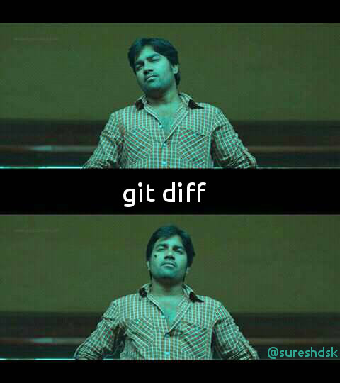   #git   #memes   #tamil   #opensource [meme thread]1/10. git diff