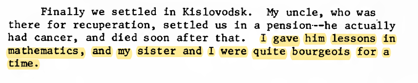 He was freed a few months later, when the revolution reached Ukraine, started his military service, soon ended because of Oct 1917 events, and went to North Caucasus to recover from pneumonia, teach mathematics and live ‘quite bourgeois’ for a few months. Alas...