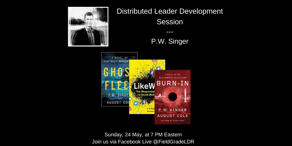 PowersLead's tweet photo. We're excited to announce ANOTHER distributed leader development session, this time with @peterwsinger, author of Ghost Fleet and LikeWar. Click the link for more info https://t.co/NsCM1DUVvW https://t.co/C3udLeZmVs