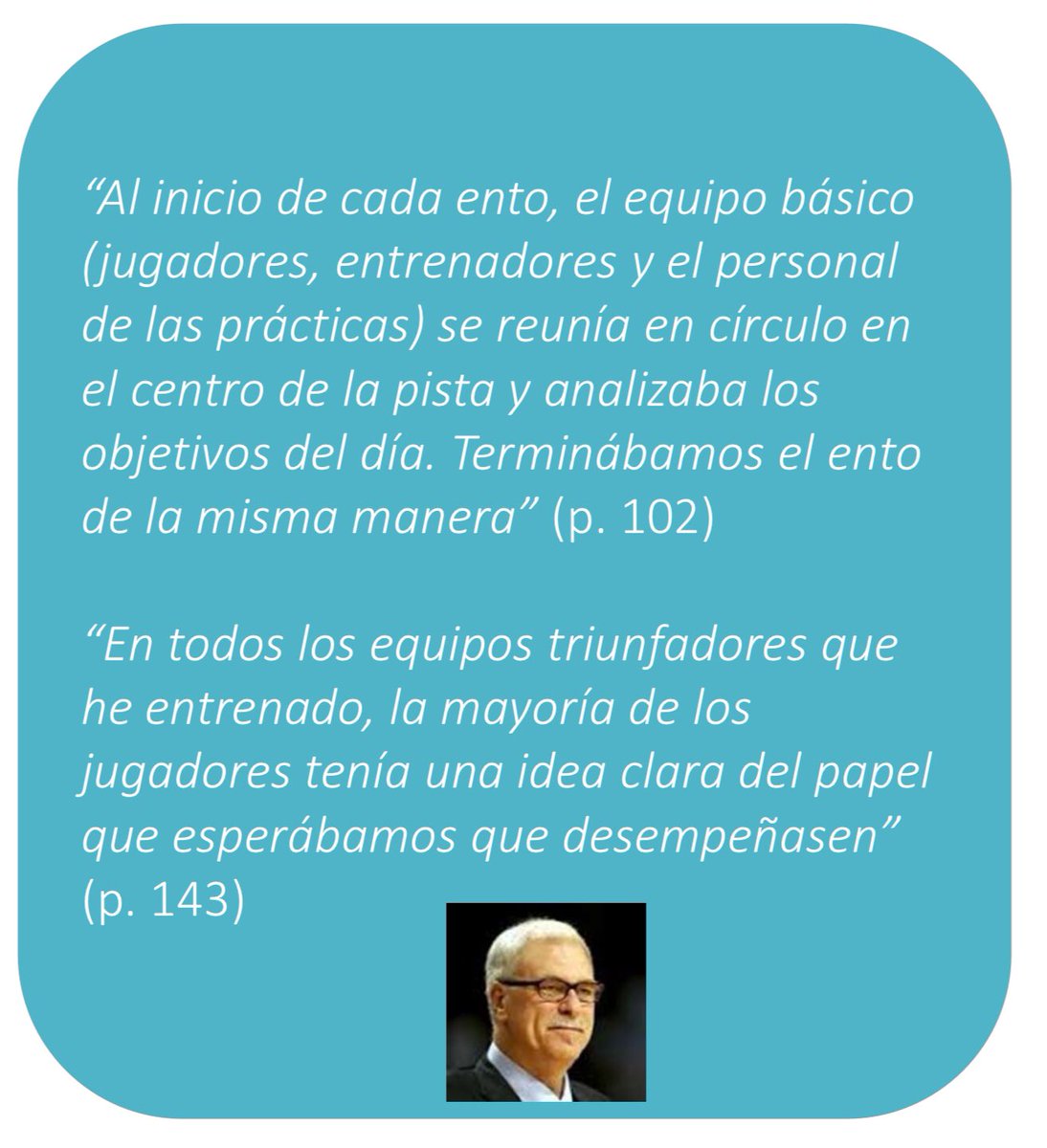 <a href="/juanviblazquez/">Juanvi Blázquez Garcés</a> Algunas  claves más de Phil Jackson en su libro “Once anillos”, toda una justificación para el desarrollo de competencias socioemocionales desde las primeras etapas. #variablesrendimientodeportivo